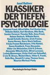 RATTNER, JOSEF - Klassiker der Tiefenpsychologie [antikvár]