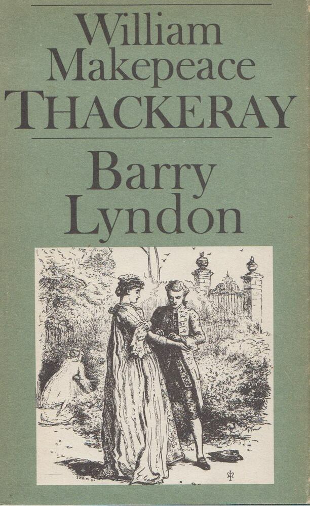 William Makepeace Thackeray - Die Memorien des Barry Lyndon, Esq., aufgezeichnet von ihm selbst [antikvár]