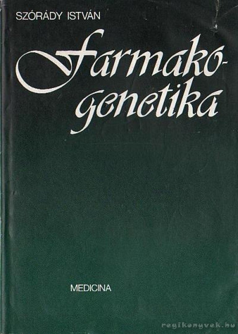 Szórády István - Farmakogenetika [antikvár]