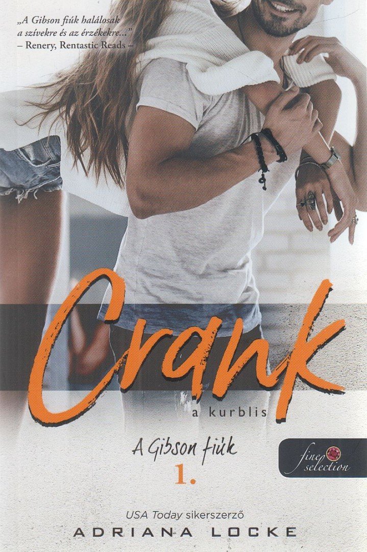 Adriana Locke - Crank - A kurblis - A Gibson-fiúk 1. [antikvár]