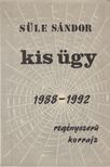 SÜLE SÁNDOR - Kis ügy [antikvár]