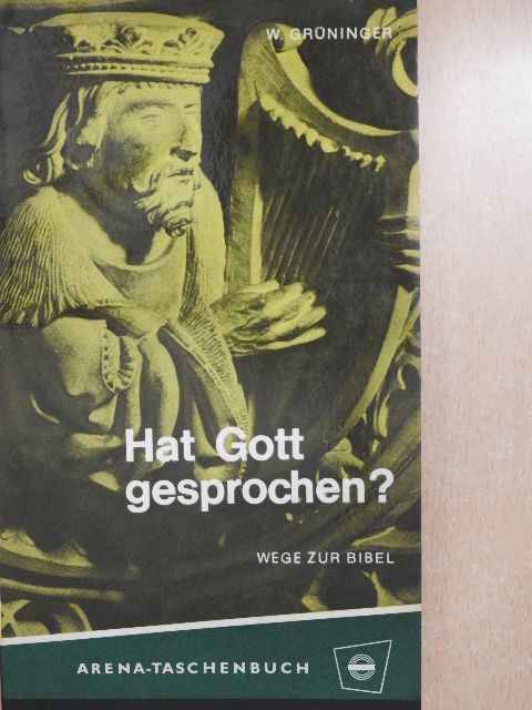 P. Wunibald Grüninger - Hat Gott gesprochen? [antikvár]