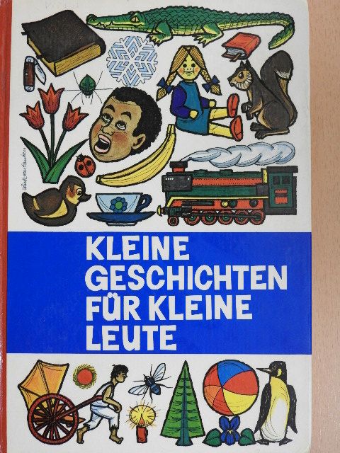 Kleine Geschichten für kleine Leute 2. [antikvár]