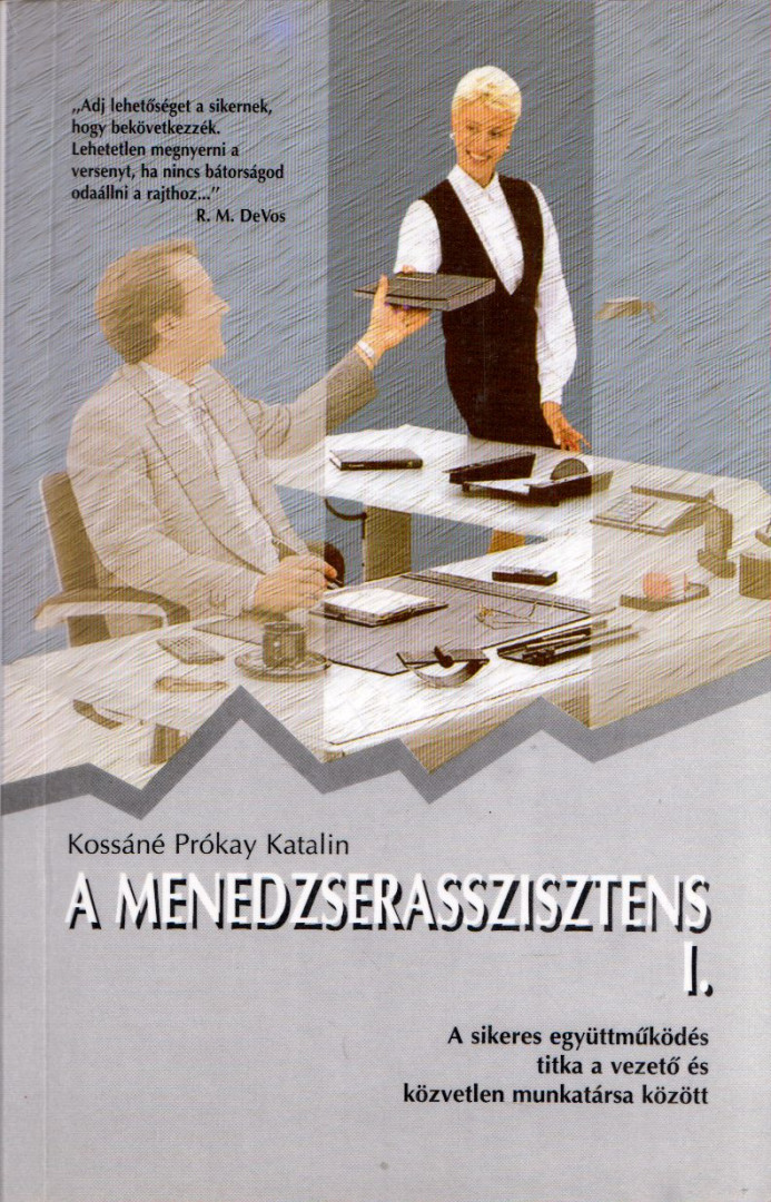 Kossáné Prókay Katalin - A menedzserasszisztens I. [antikvár]