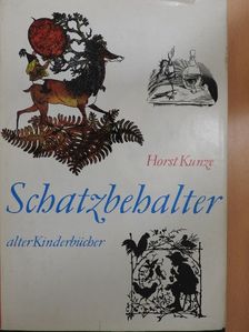 Horst Kunze - Schatzbehalter [antikvár]