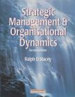Ralph D. Stacey - Strategic Management & Organizational Dynamics [antikvár]