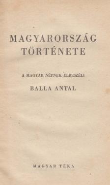 Balla Antal - Magyarország története [antikvár]