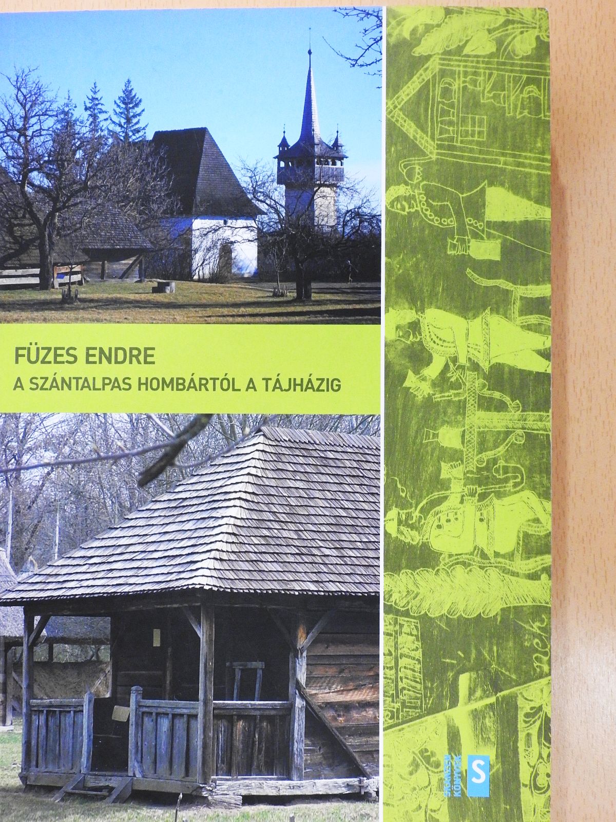 Füzes Endre - A szántalpas hombártól a tájházig (dedikált példány) [antikvár]