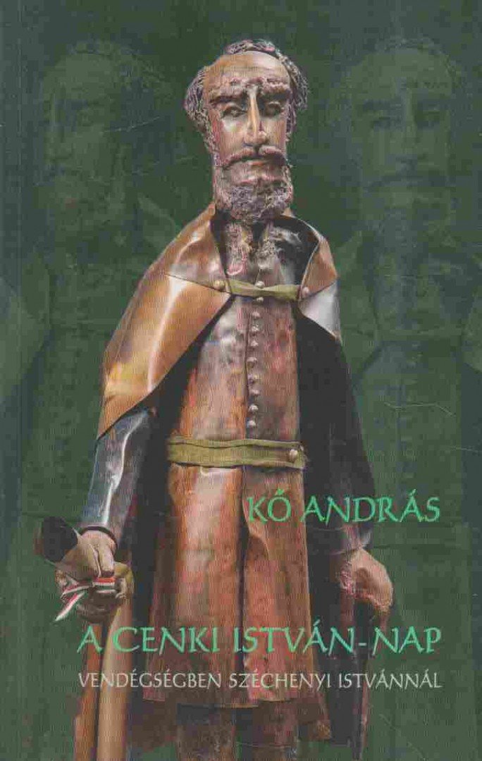 Kő András - A cenki István-nap [antikvár]