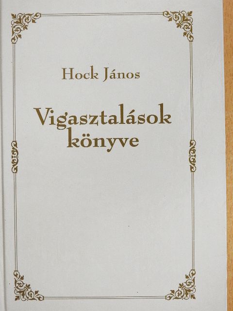 Hock János - Vigasztalások könyve [antikvár]