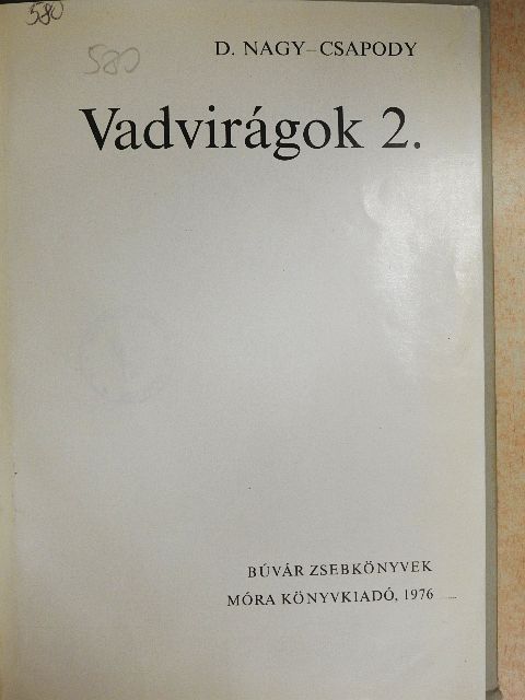 D. Nagy Éva - Vadvirágok 2. [antikvár]
