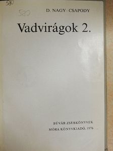 D. Nagy Éva - Vadvirágok 2. [antikvár]