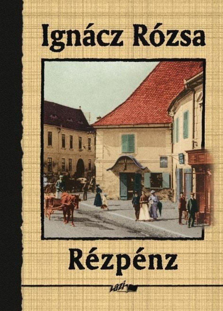 IGNÁCZ RÓZSA - Rézpénz [antikvár]