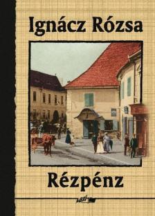 IGNÁCZ RÓZSA - Rézpénz [antikvár]