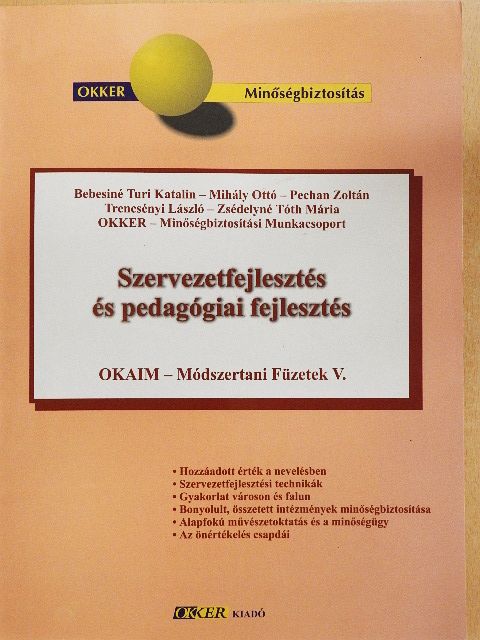 Bebesiné Turi Katalin - Szervezetfejlesztés és pedagógiai fejlesztés [antikvár]