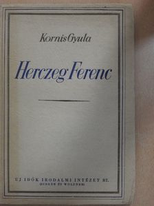 Kornis Gyula - Herczeg Ferenc (Dr. Vietórisz József könyvtárából) [antikvár]