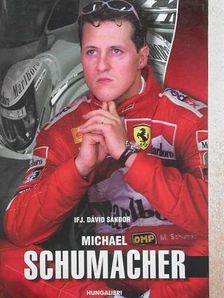 ifj. Dávid Sándor - Michael Schumacher [antikvár]