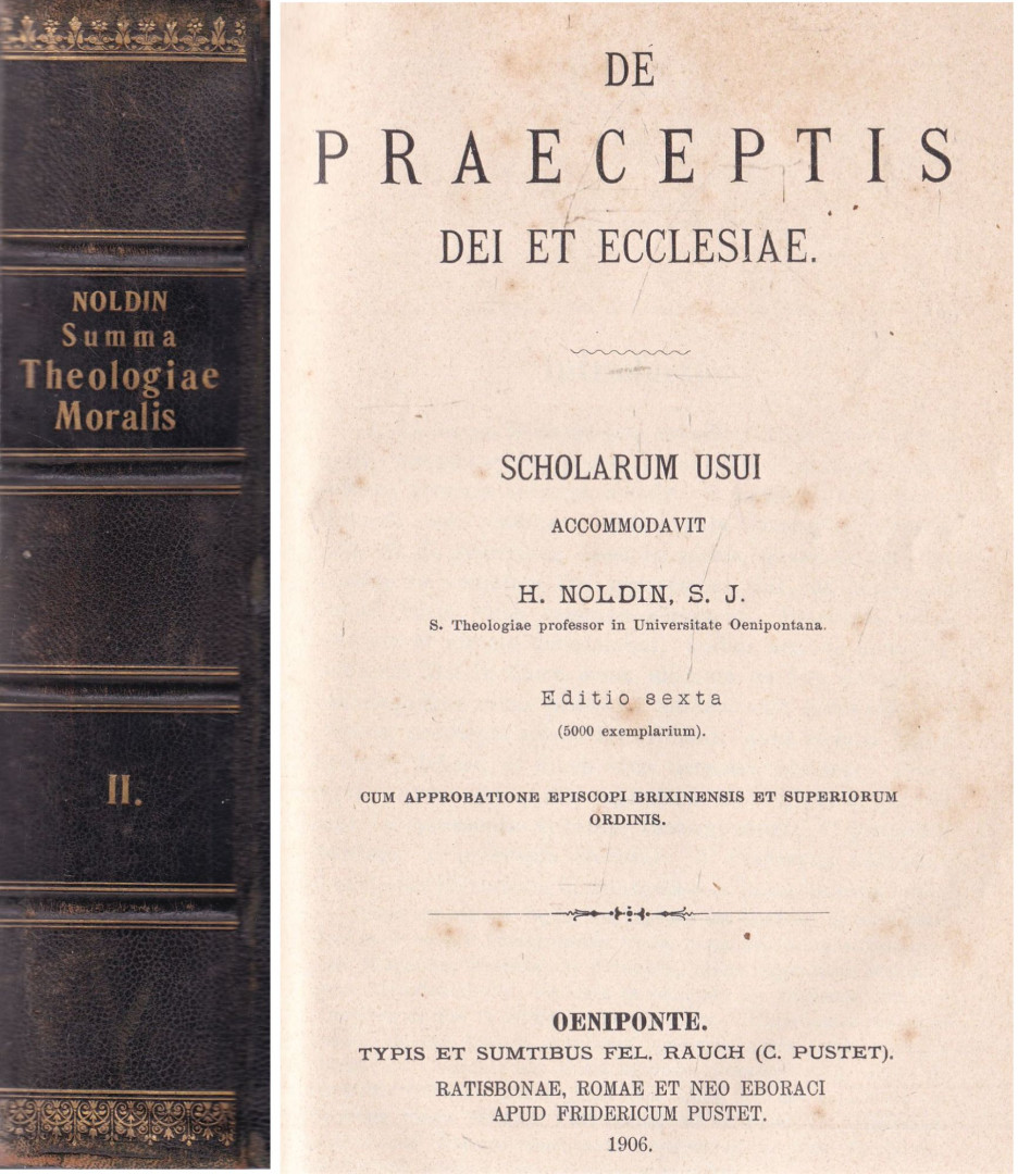 Hieronymus Noldin - Summa Theologiae Moralis II. - De Praeceptis Dei et Ecclesiae [antikvár]