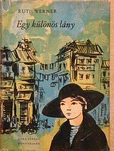 Ruth Werner - Egy különös lány [antikvár]