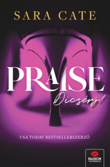 Sara Cate - Praise - Dicsérj [eKönyv: epub, mobi]