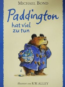 Michael Bond - Paddington hat viel zu tun [antikvár]