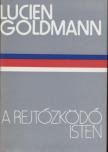 Goldmann, Lucien - A rejtőzködő isten [antikvár]