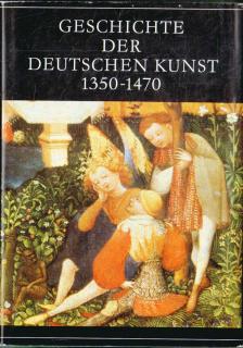 Ullmann, Ernst - Geschichte der deutschen Kunst 1350-1470 [antikvár]