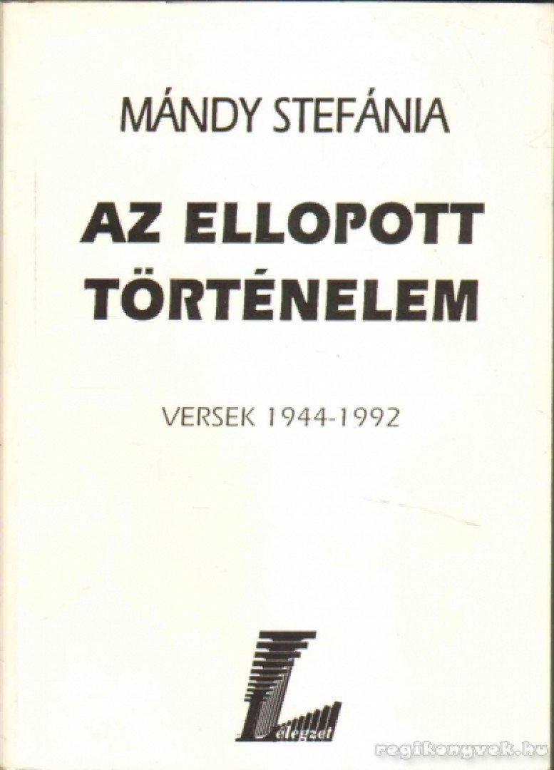 Mándy Stefánia - Az ellopott történelem [antikvár]