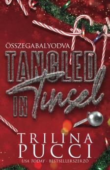 Trilina Pucci - Tangled in Tinsel - Összegabalyodva [eKönyv: epub, mobi]