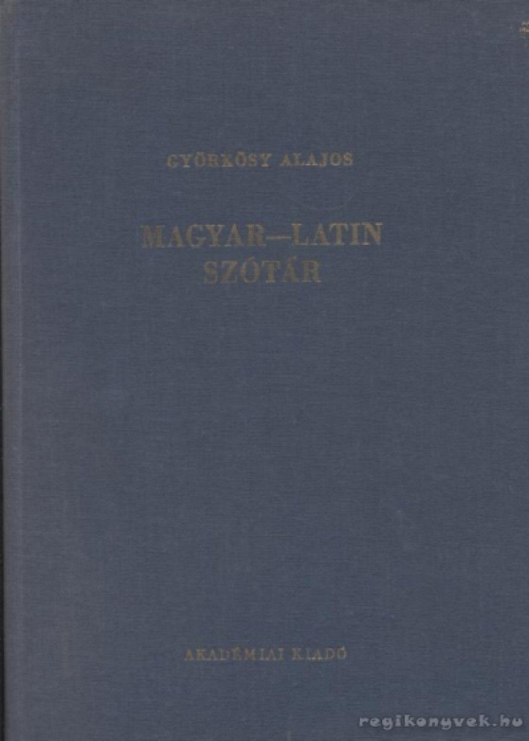 GYÖRKÖSY ALAJOS - Magyar-latin szótár [antikvár]