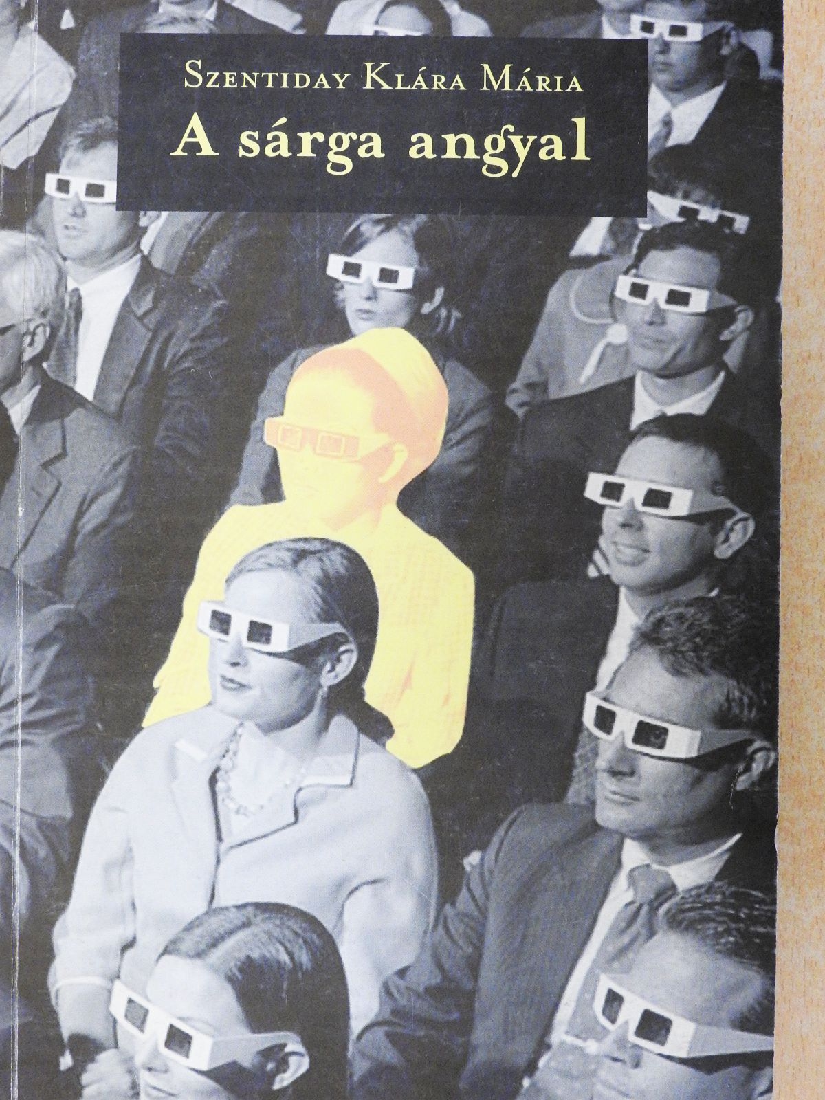 Szentiday Klára Mária - A sárga angyal (dedikált példány) [antikvár]