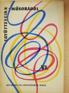 Együtteseink műsorából VI. [antikvár]