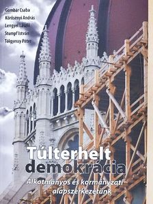 Gombár Csaba - Túlterhelt demokrácia [antikvár]