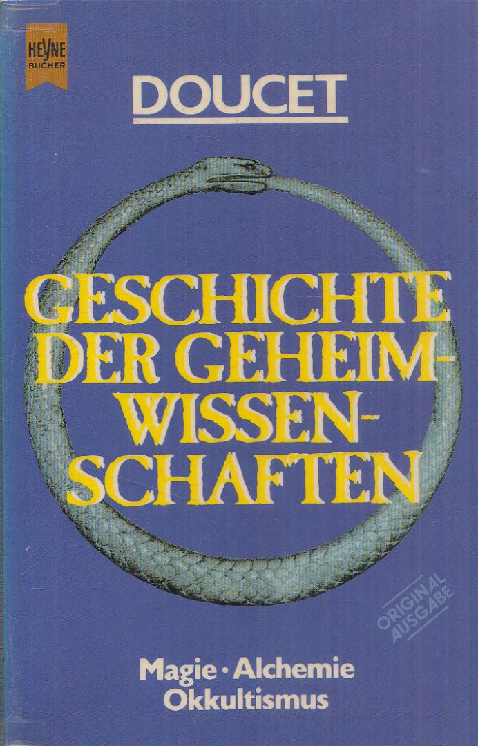 Friedrich W. Doucet - Geschichte der Geheimwissenschaften [antikvár]