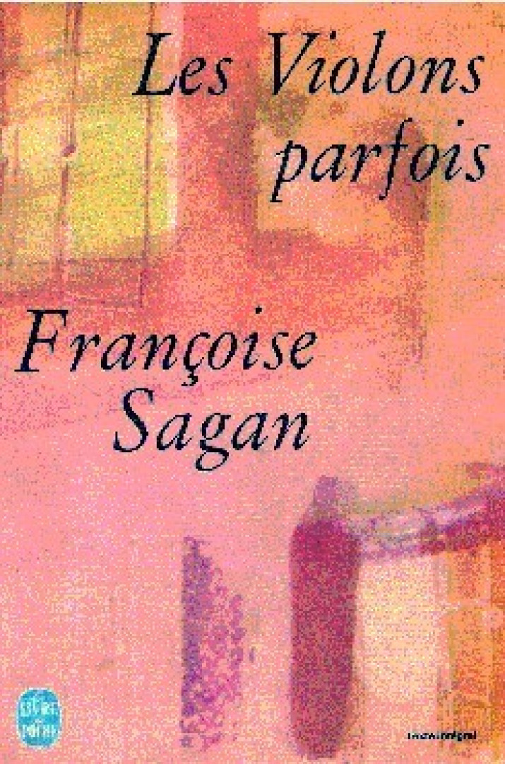 Francoise Sagan - Les violons parfois [antikvár]
