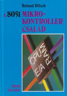 Roland Dilsch - A 8051 mikrokontroller-család [antikvár]