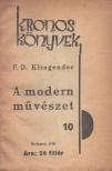 F. D. Klingender - A modern művészet [antikvár]