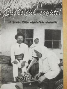 Gelencsér Ágnes - Énekeljünk együtt! [antikvár]