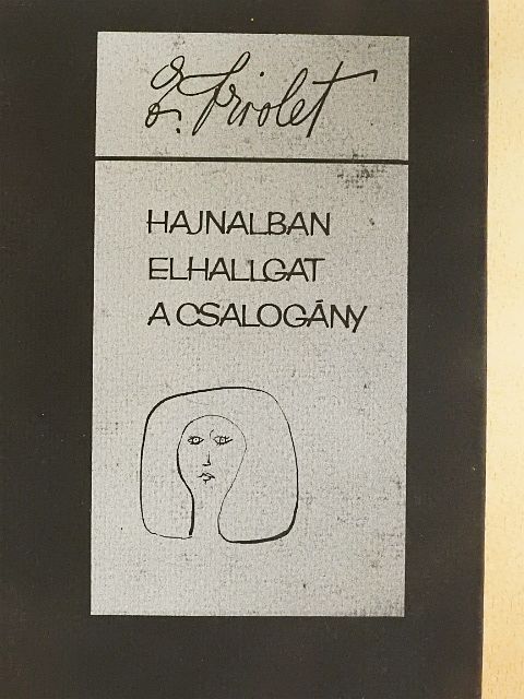 Elsa Triolet - Hajnalban elhallgat a csalogány [antikvár]