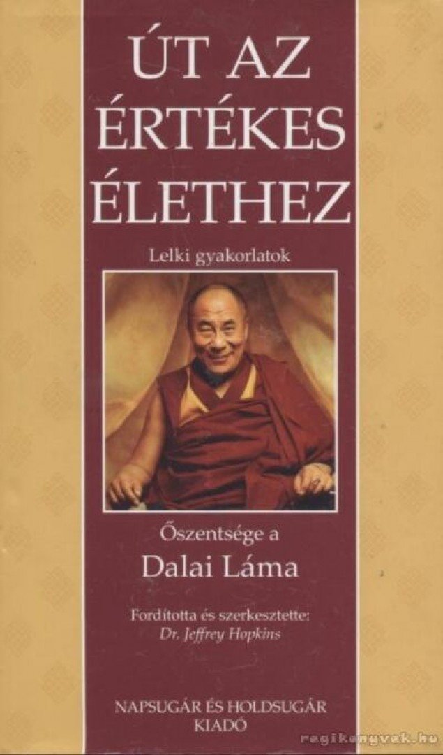 Dalai Láma - Út az értékes élethez [antikvár]
