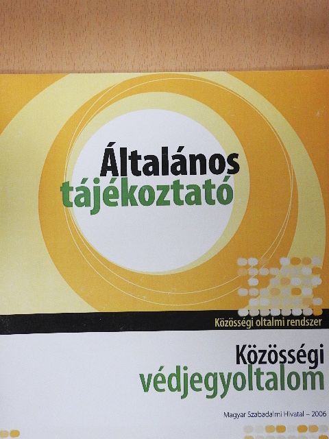 Dr. Gonda Imre - Közösségi védjegyoltalom - Általános tájékoztató [antikvár]