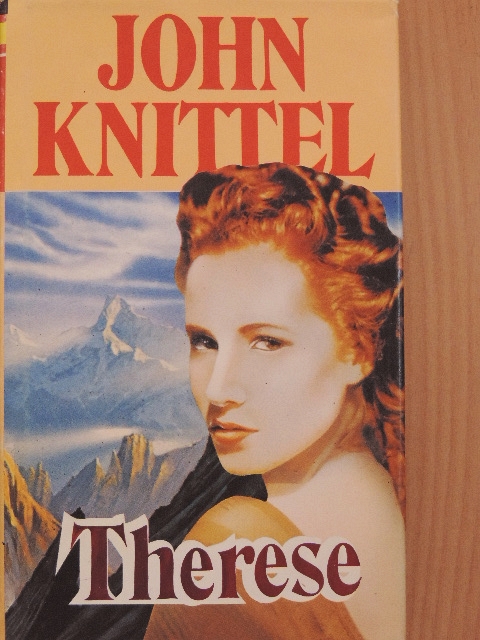 John Knittel - Therese [antikvár]