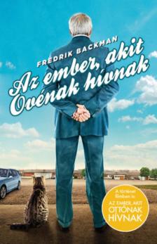 Fredrik Backman - Az ember, akit Ovénak hívnak [antikvár]