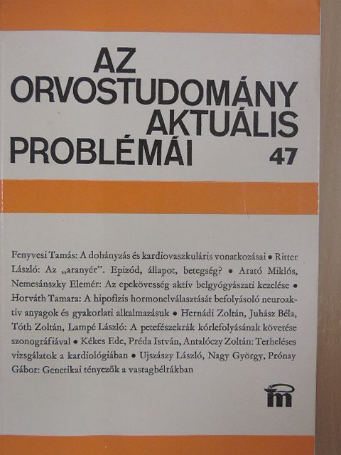 Dr. Antalóczy Zoltán - Az orvostudomány aktuális problémái 47. [antikvár]