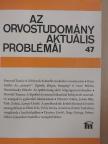 Dr. Antalóczy Zoltán - Az orvostudomány aktuális problémái 47. [antikvár]