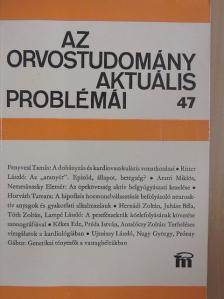 Dr. Antalóczy Zoltán - Az orvostudomány aktuális problémái 47. [antikvár]
