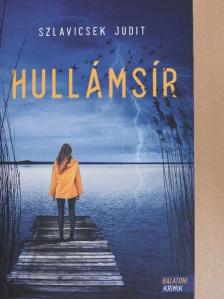 Szlavicsek Judit - Hullámsír [antikvár]