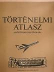 Történelmi atlasz [antikvár]