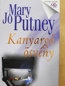 Mary Jo Putney - Kanyargó ösvény [antikvár]