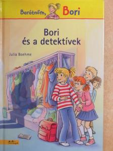Julia Boehme - Bori és a detektívek [antikvár]